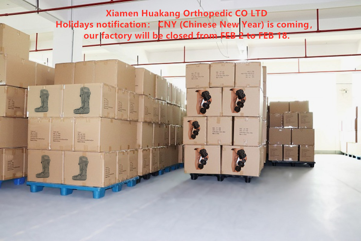 Our Medical braces will stop shipment during CNY holidays